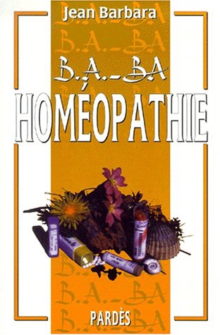 Beispielbild fr B.A.-BA de l'homopathie zum Verkauf von medimops
