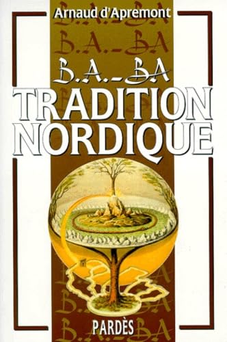 B.A. - BA DE LA TRADITION NORDIQUE volume 1 (9782867141638) by D'APREMONT