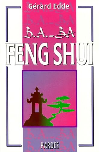 Stock image for B.A. - B.A Feng Shui for sale by LibrairieLaLettre2