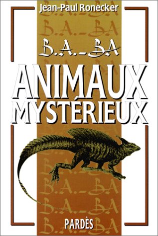 Beispielbild fr Animaux mystrieux zum Verkauf von Revaluation Books