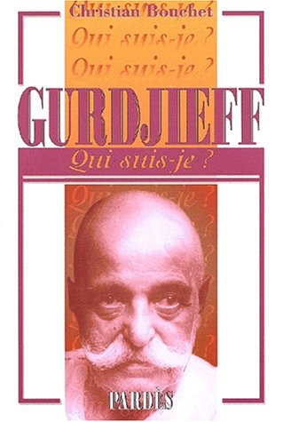 Stock image for Qui suis-je ? Gurdjieff (French Edition) for sale by Book House in Dinkytown, IOBA