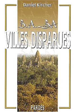 Beispielbild fr B.A.-BA des villes disparues zum Verkauf von Ammareal
