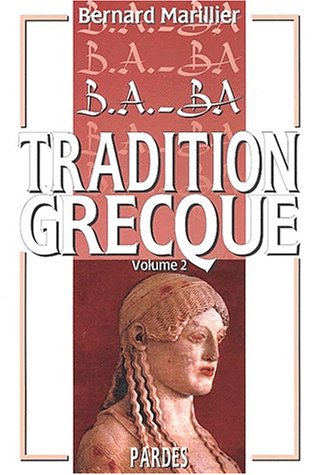 Beispielbild fr B.A.-BA de la tradition grecque. : volume 2 zum Verkauf von Ammareal