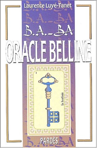 B.A-BA DE L'ORACLE BELLINE