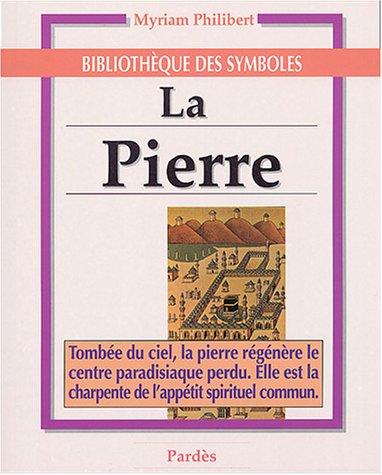 Stock image for La pierre (Bibliothque des symboles) for sale by Ammareal