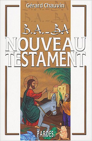 Beispielbild fr B.A.-BA du Nouveau Testament zum Verkauf von medimops