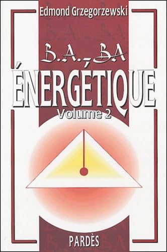 Beispielbild fr B.A.-BA de l'nergtique : volume 2 zum Verkauf von Ammareal