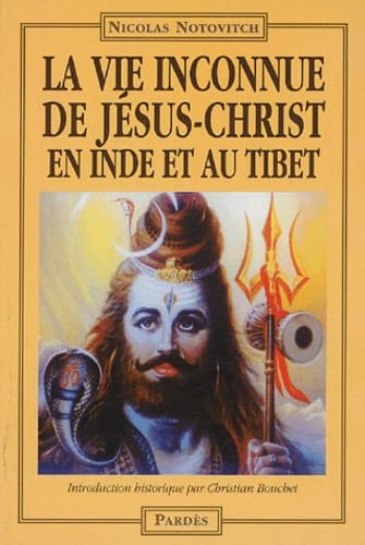 Beispielbild fr La Vie Inconnue De Jsus-christ En Inde Et Au Tibet zum Verkauf von RECYCLIVRE