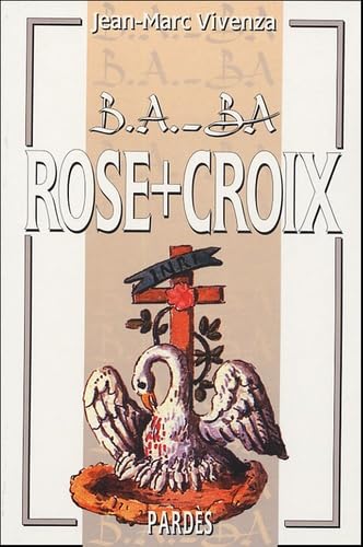 9782867143472: Rose + Croix (B.A.-BA)