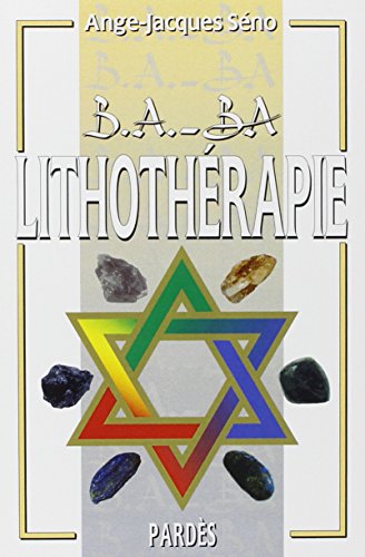 Imagen de archivo de B.A. - BA LITHOTHERAPIE a la venta por ThriftBooks-Atlanta