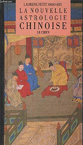 9782867210648: Nouvelle astrologie chinoise, volume 2: le chien