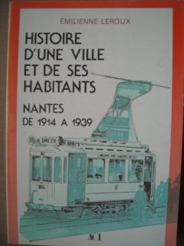Stock image for Histoire d'une ville et de ses habitants : Nantes for sale by pompon