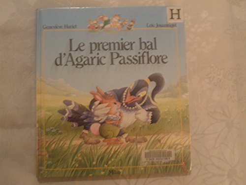 9782867261893: Le Premier Bal D'Agaric Passiflore