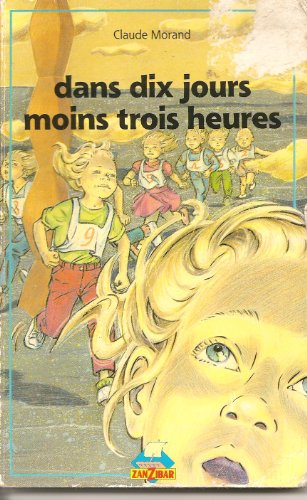 Stock image for Dans dix jours moins trois heures for sale by Librairie Th  la page