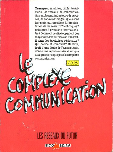 Imagen de archivo de COMPLEXE COMMUNICATION AXIS a la venta por LIVREAUTRESORSAS