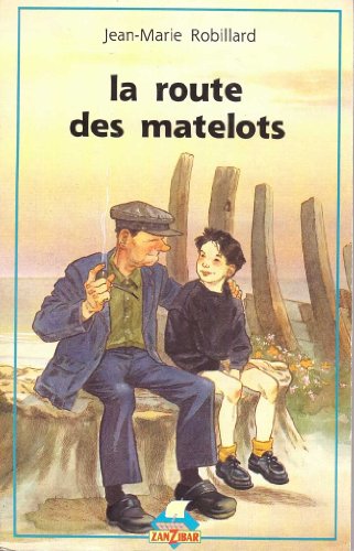 Beispielbild fr La route des matelots zum Verkauf von Librairie Th  la page