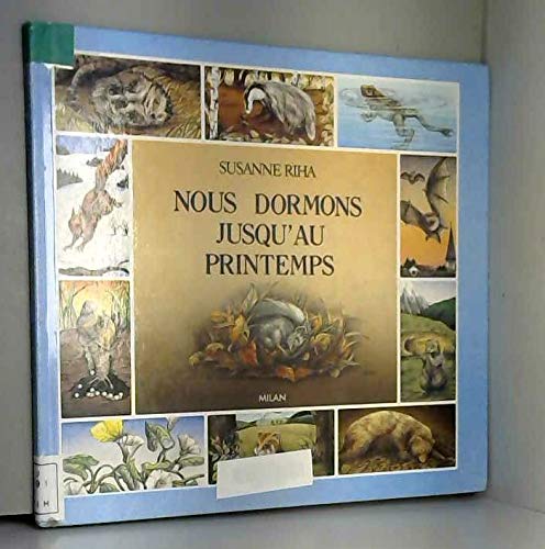 Stock image for Nous dormons jusqu'au printemps for sale by Goldstone Books