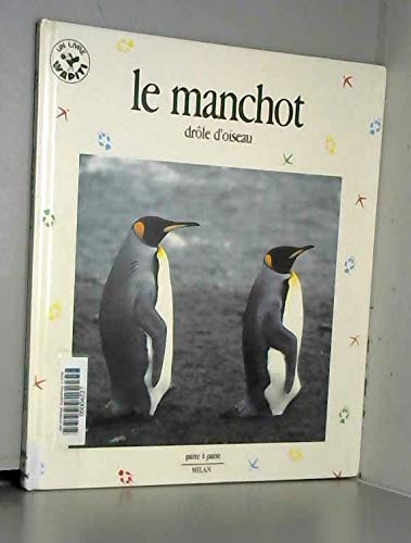 Imagen de archivo de Le manchot, drle d'oiseau a la venta por Librairie Th  la page