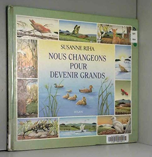 Stock image for Nous changeons pour devenir grands Riha, Susanne for sale by LIVREAUTRESORSAS