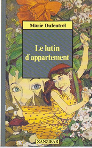 Beispielbild fr LE LUTIN D'APPARTEMENT zum Verkauf von secretdulivre