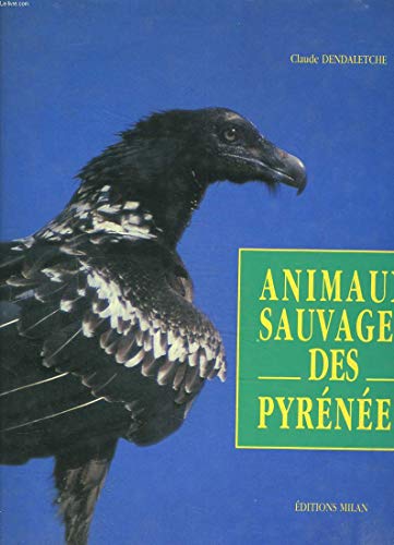 Stock image for Animaux sauvages des Pyrnes for sale by Ammareal