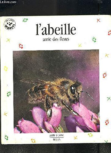 Stock image for L'abeille : Amie des fleurs for sale by Ammareal