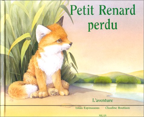 Stock image for Petit Renard perdu for sale by ThriftBooks-Dallas