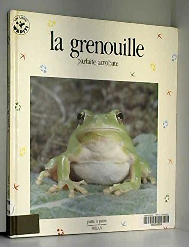 Stock image for La Grenouille : Parfaite Acrobate for sale by Ammareal