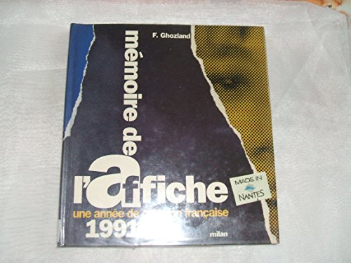 Beispielbild fr Mmoire de l'affiche 1991 zum Verkauf von Ammareal