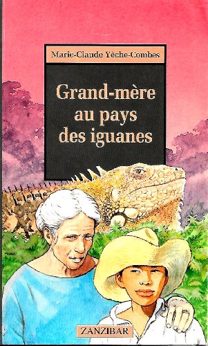 Imagen de archivo de Grand-mre au pays des iguanes a la venta por Librairie Th  la page