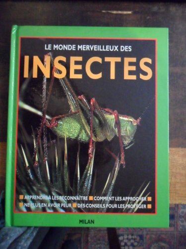 Imagen de archivo de Le monde merveilleux des insectes a la venta por Ammareal