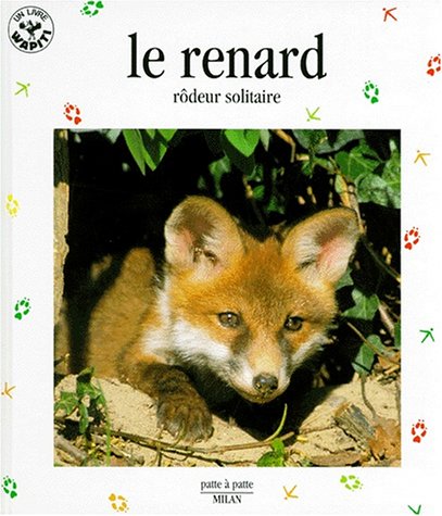 Stock image for LE RENARD. Rdeur solitaire for sale by Ammareal