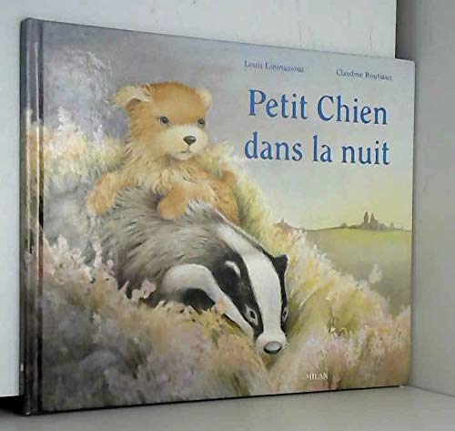Beispielbild fr Petit Chien dans la nuit zum Verkauf von Ammareal