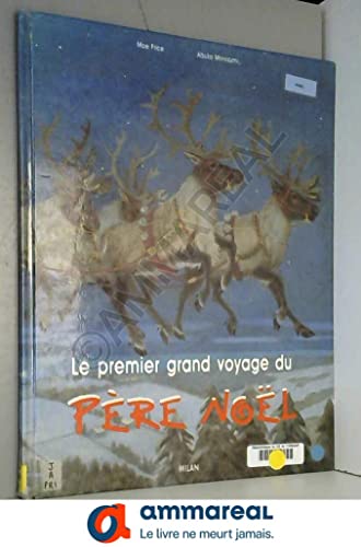 Beispielbild fr Le Premier Grand Voyage du Pre Nol zum Verkauf von Better World Books