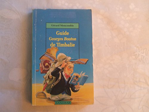 Beispielbild fr Guide Georges Bouton de Timbalie zum Verkauf von Librairie Th  la page