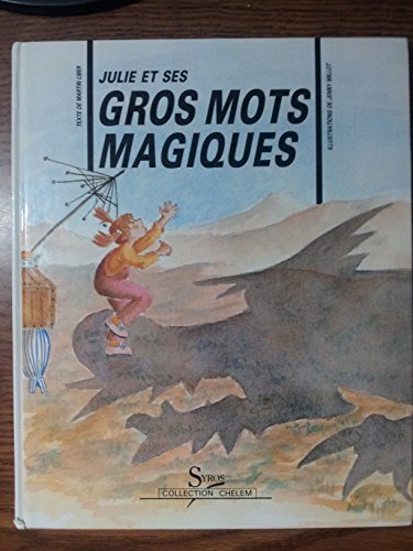 Beispielbild fr Julie Et Ses Gros Mots Magiques zum Verkauf von RECYCLIVRE