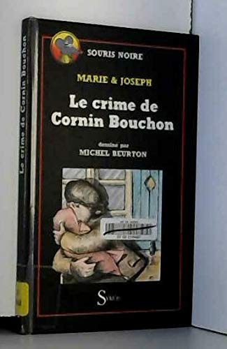 9782867380983: Le crime de cornin bouchon (Souris Noire)