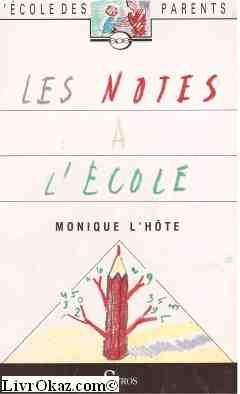 Beispielbild fr Les notes a l'ecole [Paperback] zum Verkauf von LIVREAUTRESORSAS