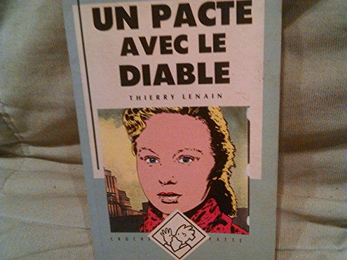 9782867382376: Le pacte avec le diable (Croche Patte)