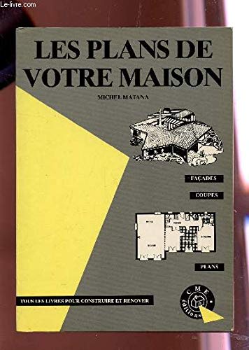 Imagen de archivo de Les Plans de votre maison a la venta por Librairie Th  la page