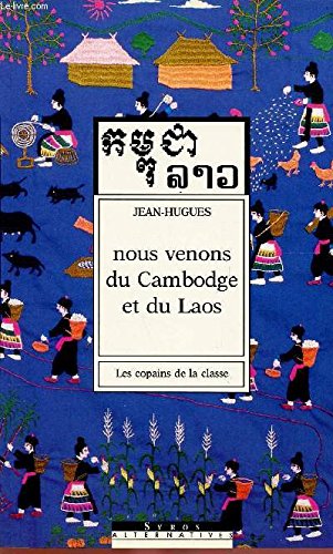 Stock image for Nous venons du cambodge et du laos for sale by Librairie Th  la page
