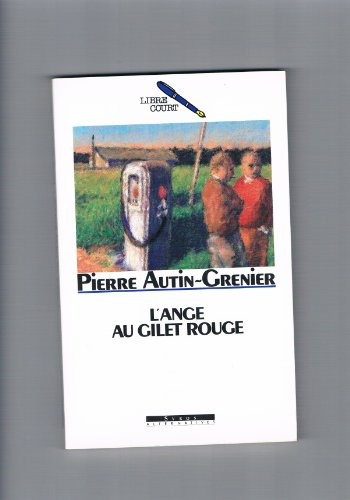Beispielbild fr L'ange au gilet rouge zum Verkauf von Ammareal