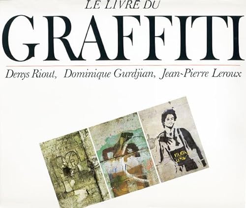 Beispielbild fr Le Livre Du Graffiti zum Verkauf von RECYCLIVRE