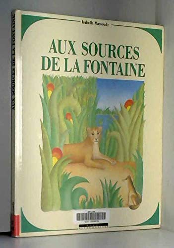 Stock image for Aux sources de La Fontaine for sale by Ammareal