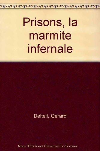 Beispielbild fr Prisons, la marmite infernale zum Verkauf von Ammareal