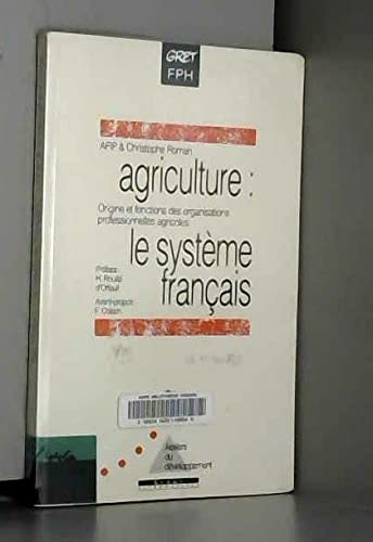 9782867385650: Agriculture, le systeme franais (Atel du Develop)