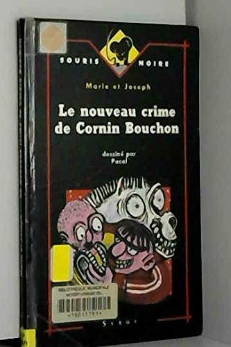 9782867385773: Le nouveau crime de Cornin Bouchon