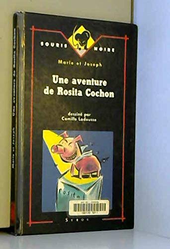 Beispielbild fr Une aventure de Rosita Cochon zum Verkauf von Ammareal