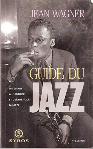 Stock image for Le guide du jazz (Collection Les guides culturels) (French Edition) for sale by Ammareal