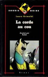 Beispielbild fr La Corde Au Cou zum Verkauf von RECYCLIVRE